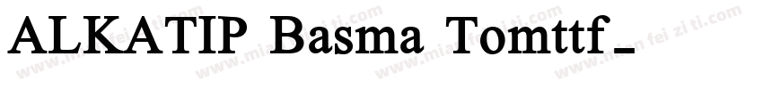 ALKATIP Basma Tomttf字体转换